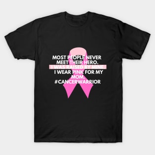 Most people never meet their hero. T-Shirt